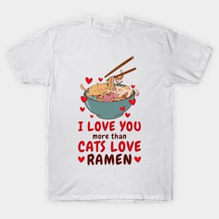 Ramen Valentine's Day February Cat Foodie T-Shirt